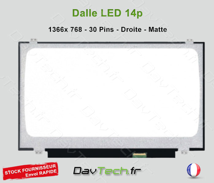 Écran Dalle LCD LED 14" - 1366 x 768 - 30 Pins - Droite - Matte